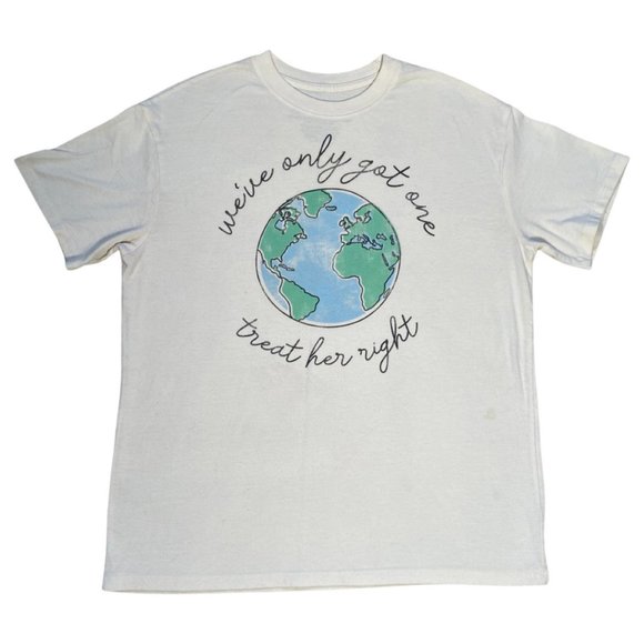 Environmentalist “We’ve Only Got One Treat Her Right” Tee - Picture 1 of 5